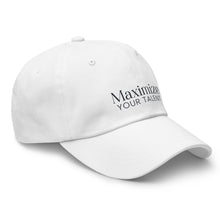 Load image into Gallery viewer, Maximize Your Talent Dad hat