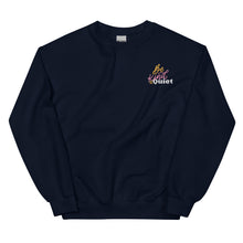 Load image into Gallery viewer, Be Kind or Be Quiet crewneck sweatshirt